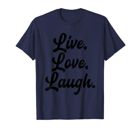 Laugh Love Live Retro Meditation Mindful Positivity Gift T-Shirt