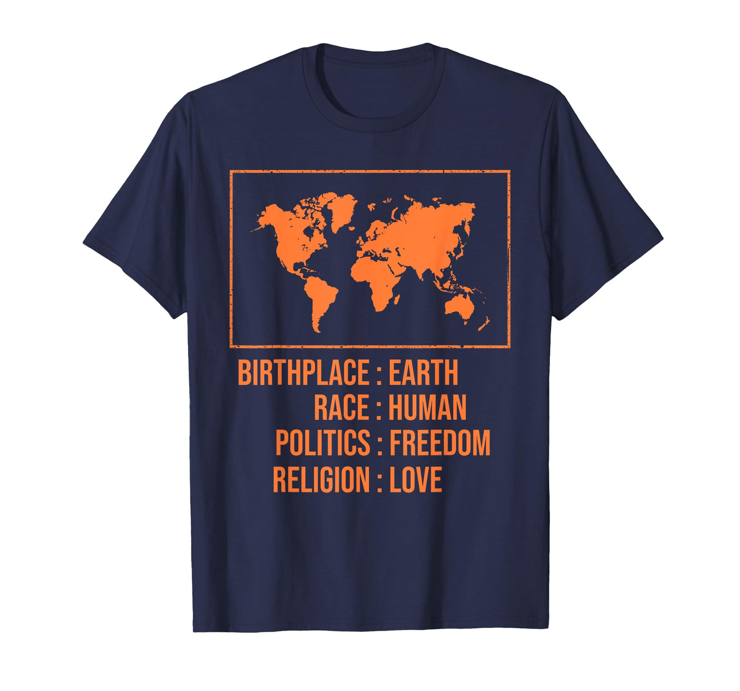 Best Birthplace Earth Race Human Politics Freedom Love Gift T-Shirt