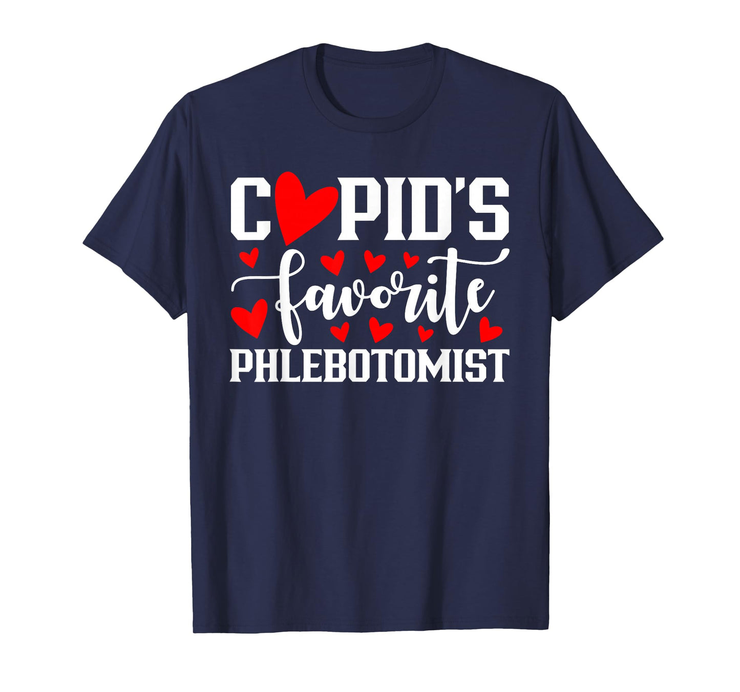 Cupid's Favorite Phlebotomist Cute Heart Valentine's Day T-Shirt