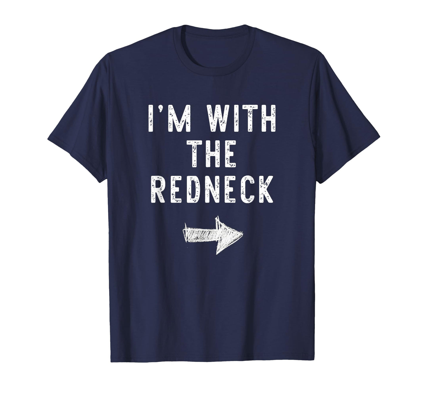 I'm With The Redneck Costume Halloween Matching Red-Neck T-Shirt