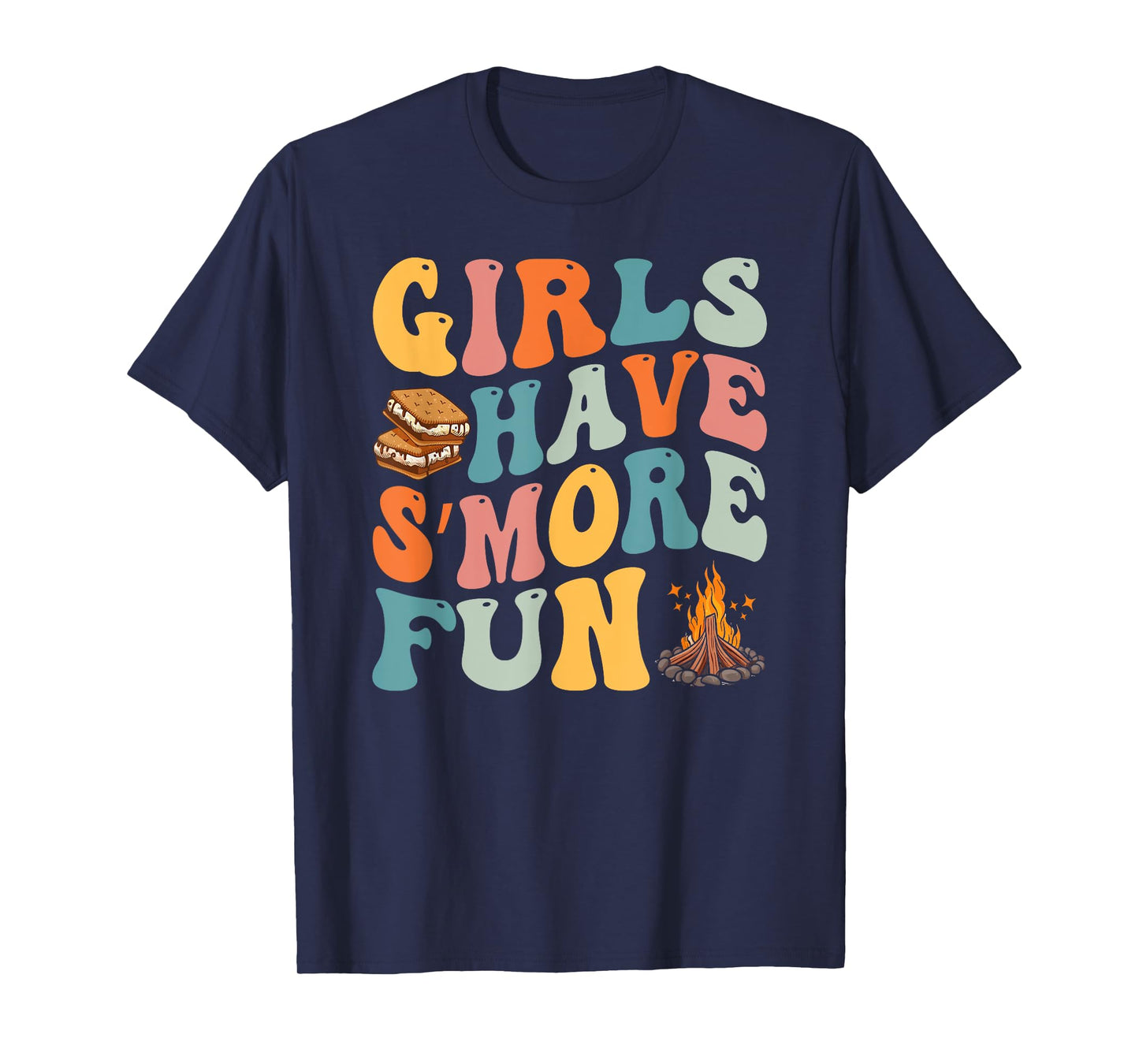Funny Smores Camping Girls Have Smore Fun Camper Glamping T-Shirt