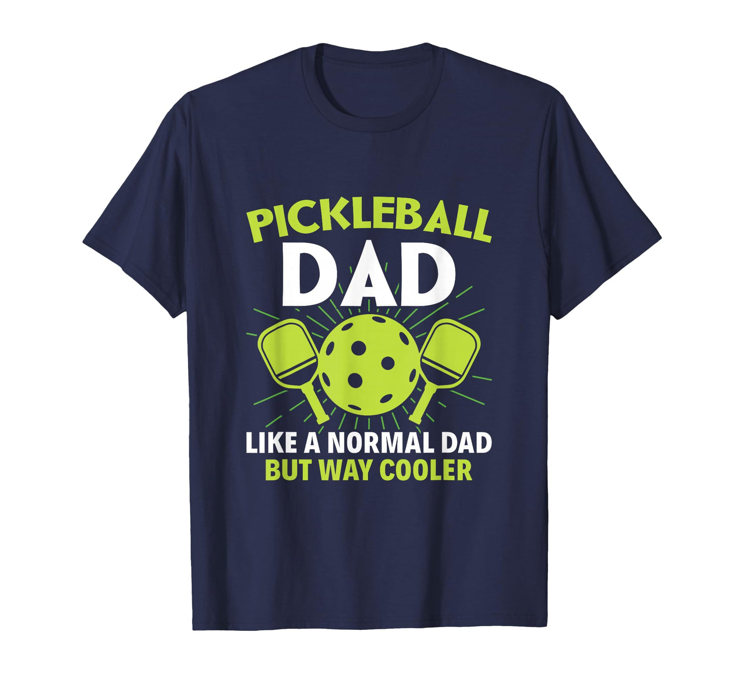 Pickleball Dad like a normal dad but cooler - Funny Dinking T-Shirt