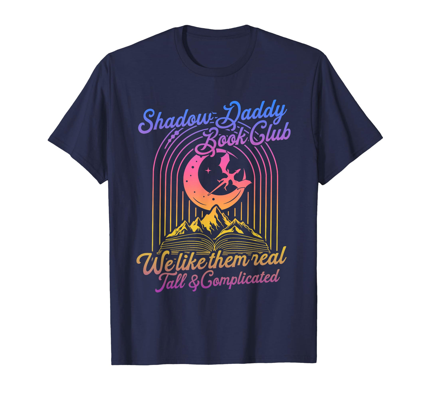 Shadow Daddy Book Club We Like Them Real Tall Design T-Shirt