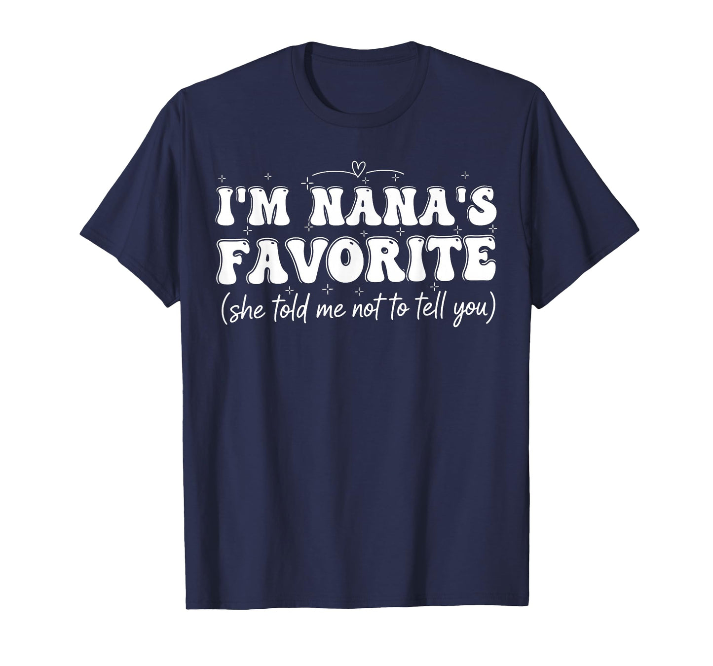 Funny Nanas Favorite Son Daughter I'm Nana's Favorite Retro T-Shirt