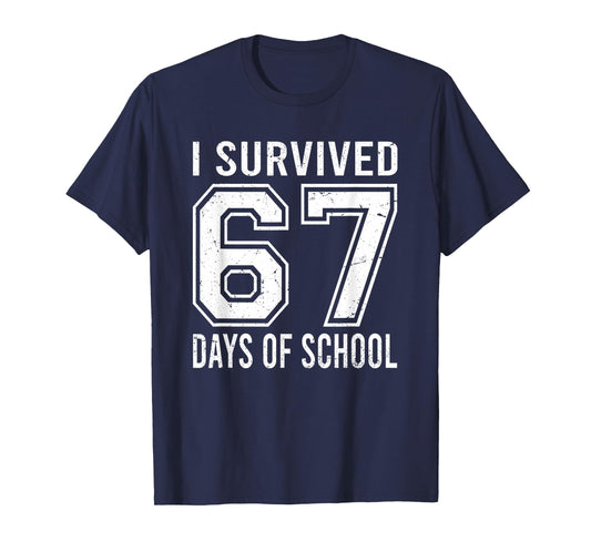 I Survived 67 Days of School Funny Meme Teacher Student T-Shirt