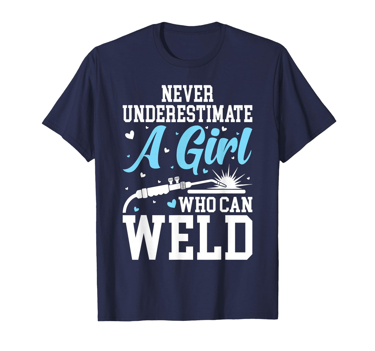 Funny Welder Stuff Woman Welding Gear For Girls T-Shirt