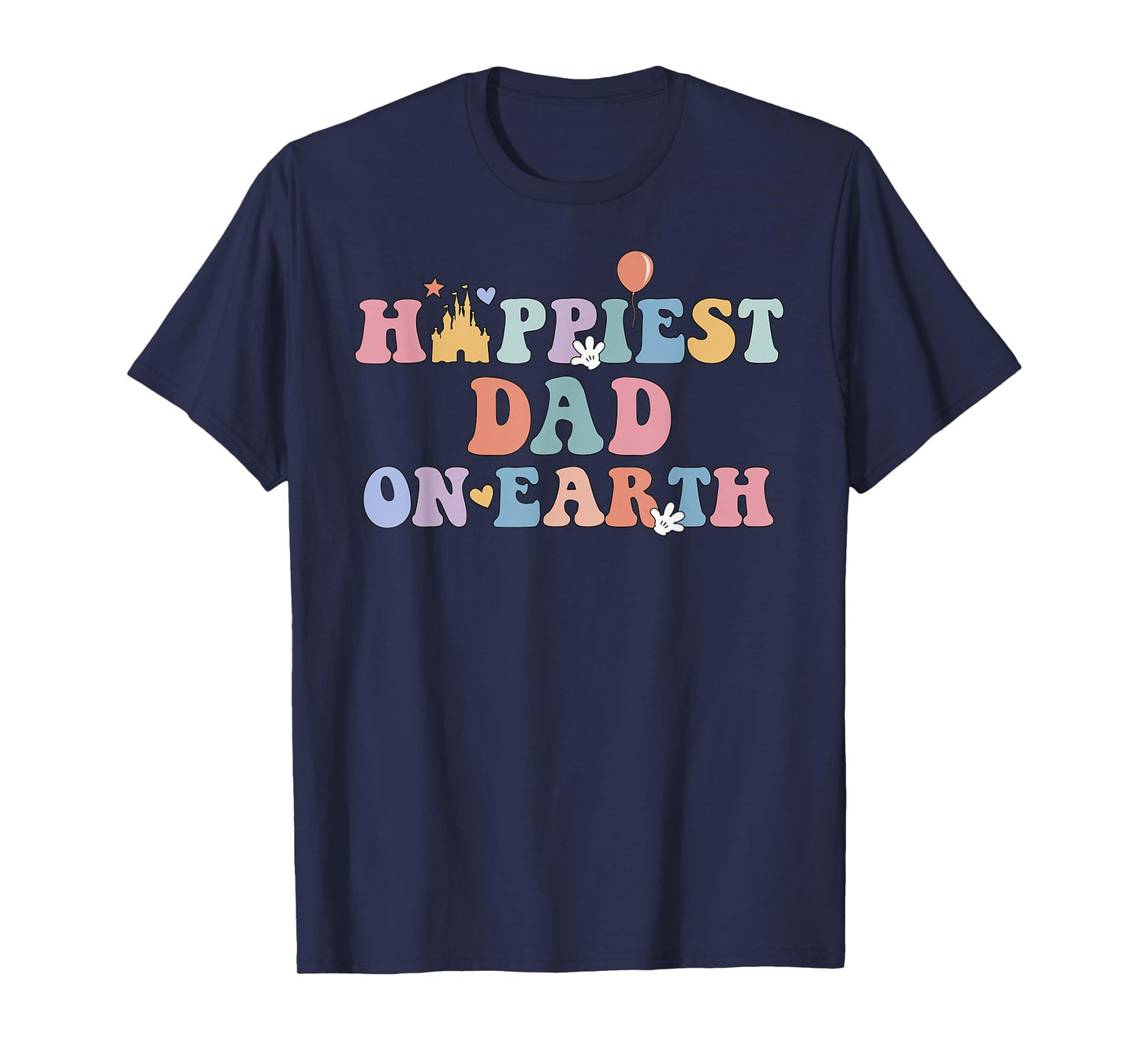 Happiest Dad On Earth, Father's Day, Matching Family Trip T-Shirt