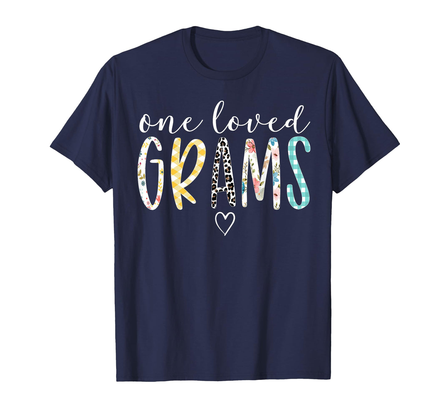 Grams Gifts Women One Loved Grams Mother's Day T-Shirt
