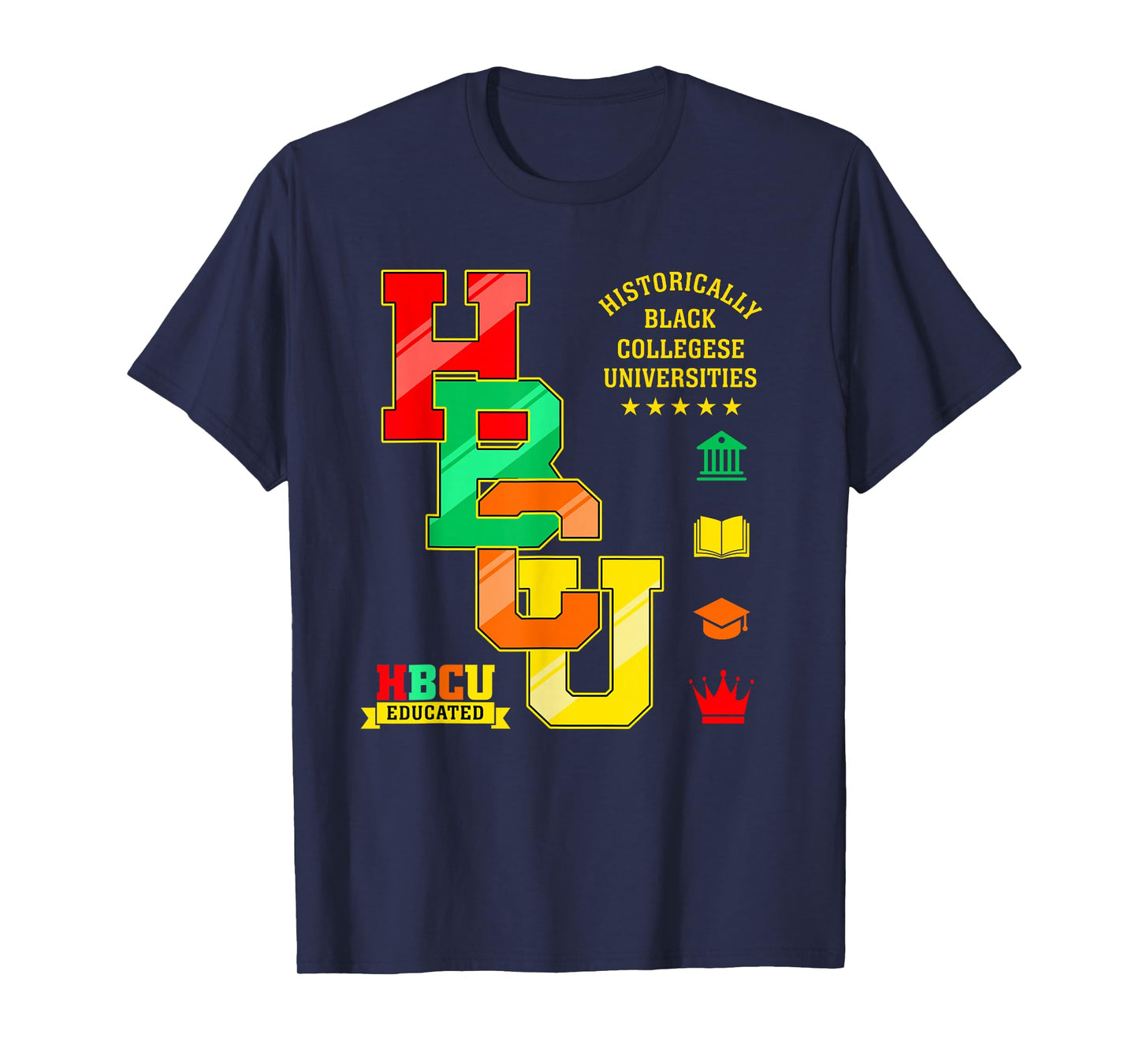 HBCU Apparel Historically Black Colleges Universities Grad T-Shirt