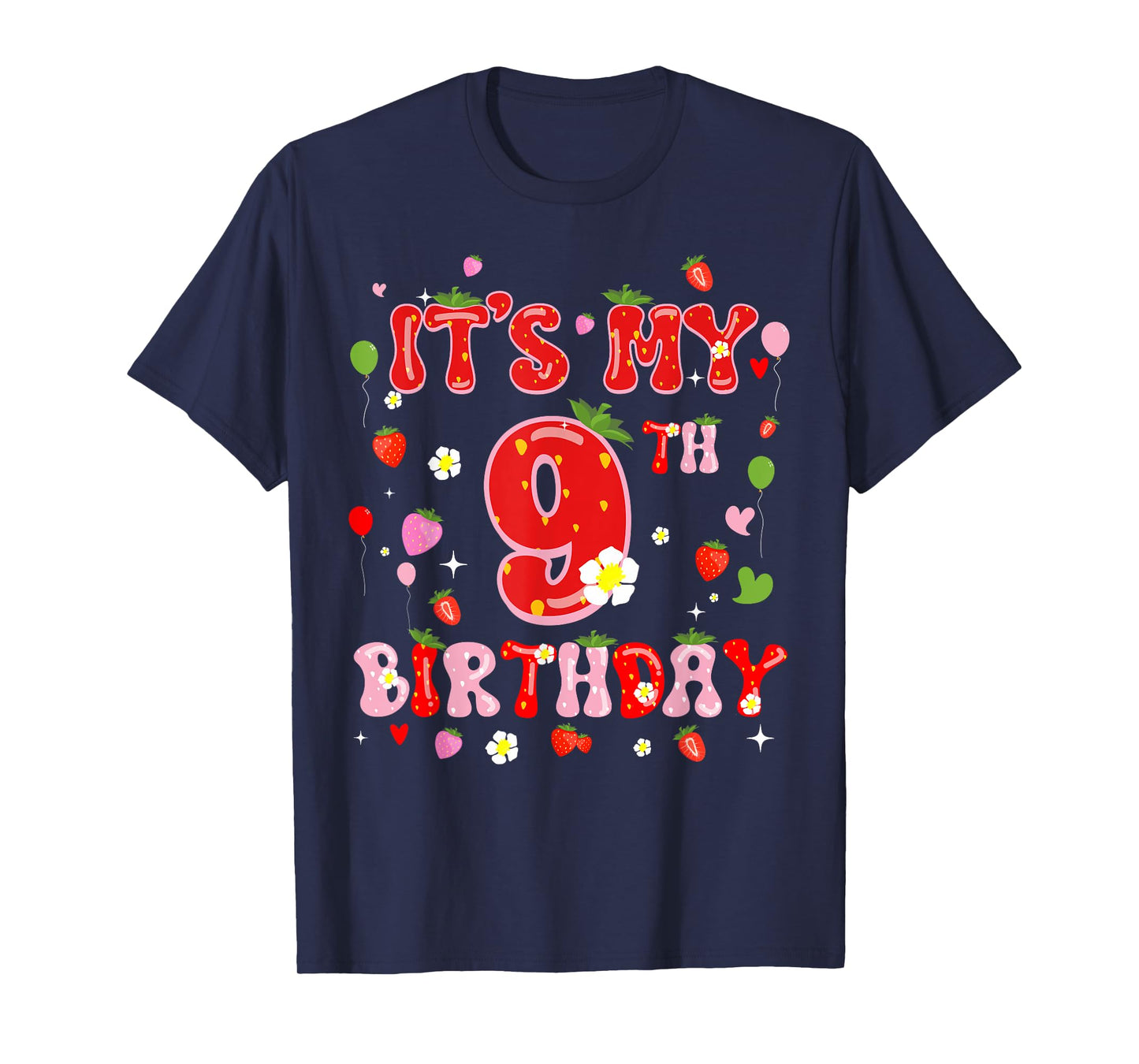 Its My 9th Birthday Girl Nine Year Old Sweet Strawberry 9yr T-Shirt