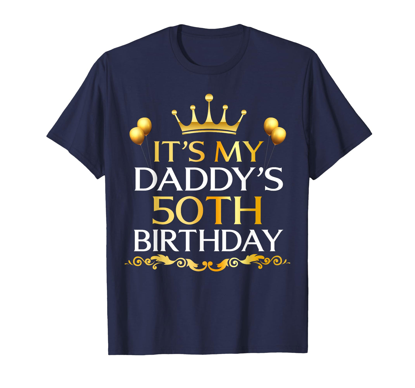 It's My Daddy's 50th Birthday Happy Birthday 50 Years Old T-Shirt