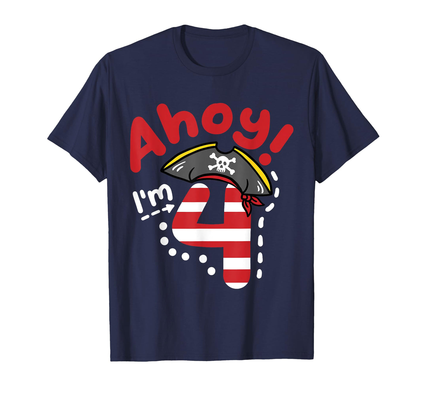 Ahoy I'm 4, Cool Pirate Theme 4th Birthday Party Boys Girls T-Shirt
