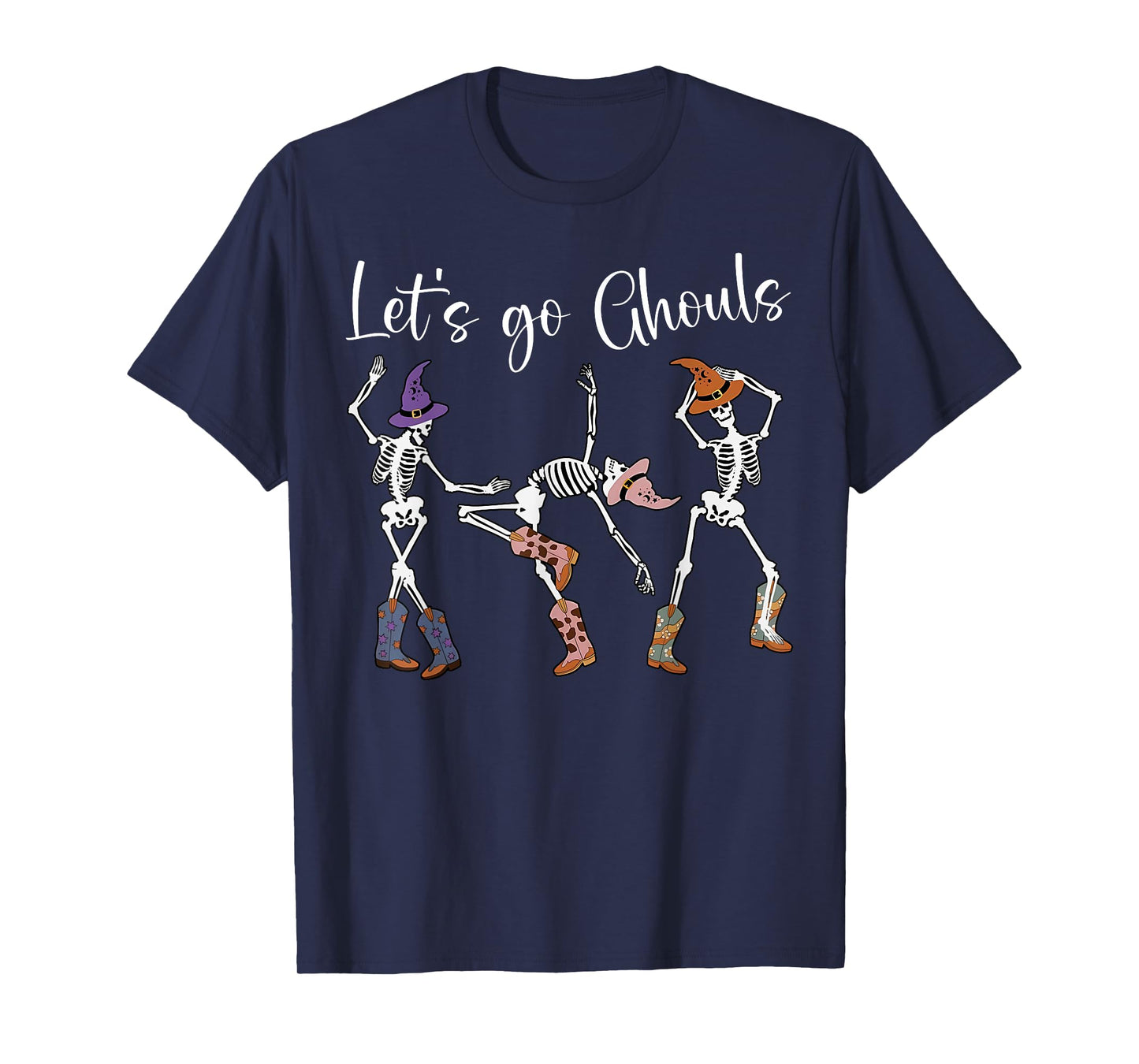 Let's Go Ghouls Dancing Skeleton Cowboy Western Halloween T-Shirt
