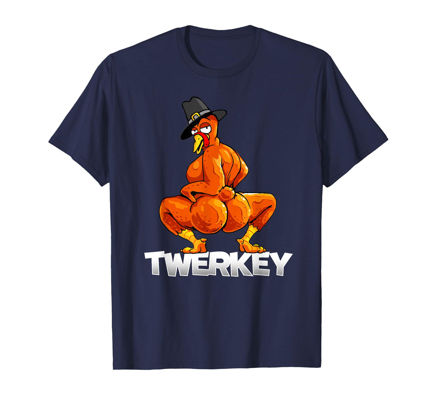 Twerkey Twerking Turkey Pilgrim Thanksgiving Twerk Turkey T-Shirt