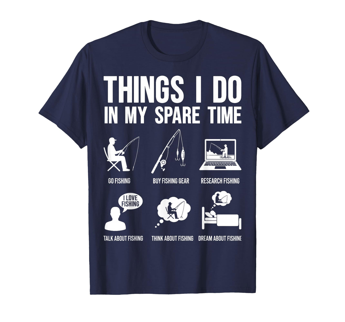 Things I Do in My Spare Time Fishing Fisherman Dad Men Fish T-Shirt