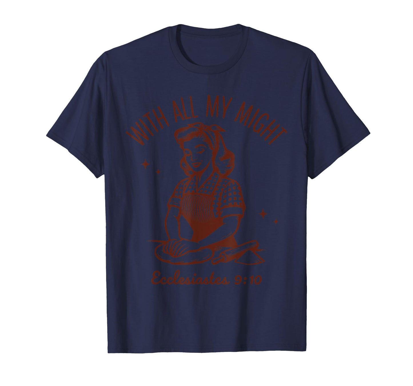 Christian Sourdough Bread Maker Kneading Ecclesiastes 9 10 T-Shirt