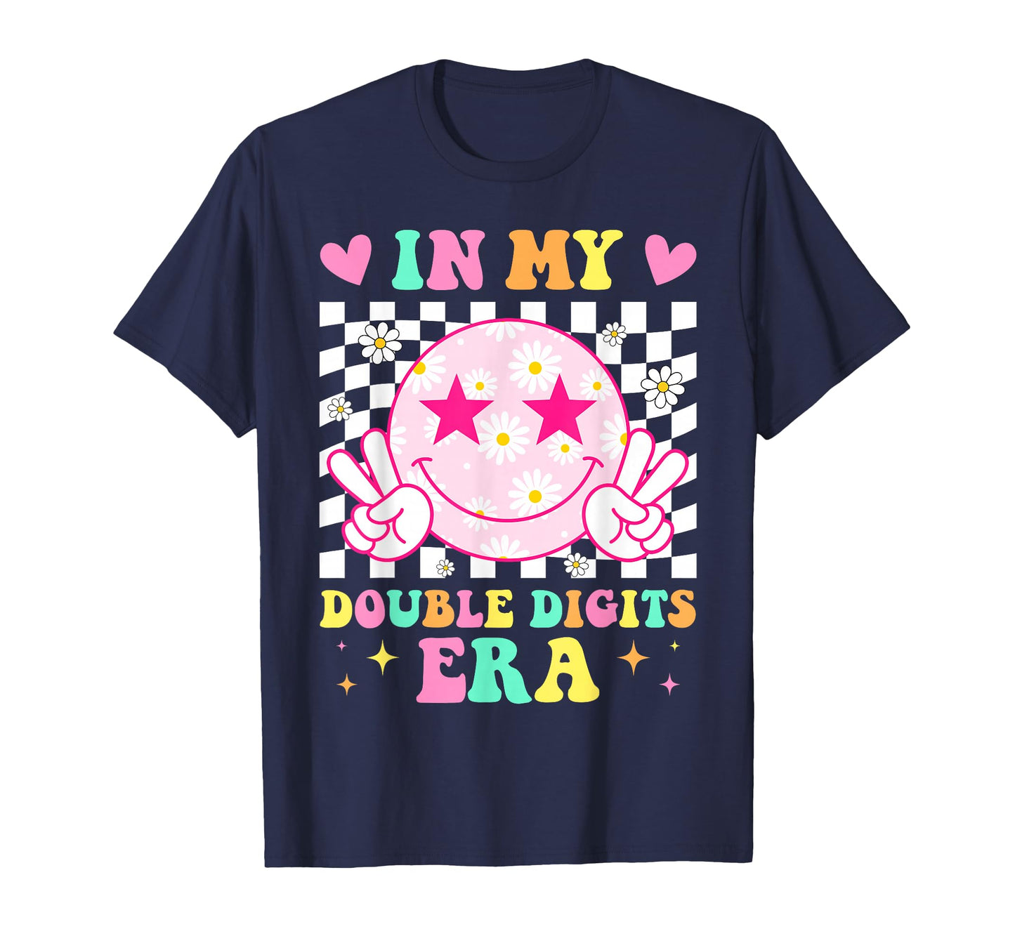 Birthday In My Double Digits Era Happy Face For Women Girls T-Shirt