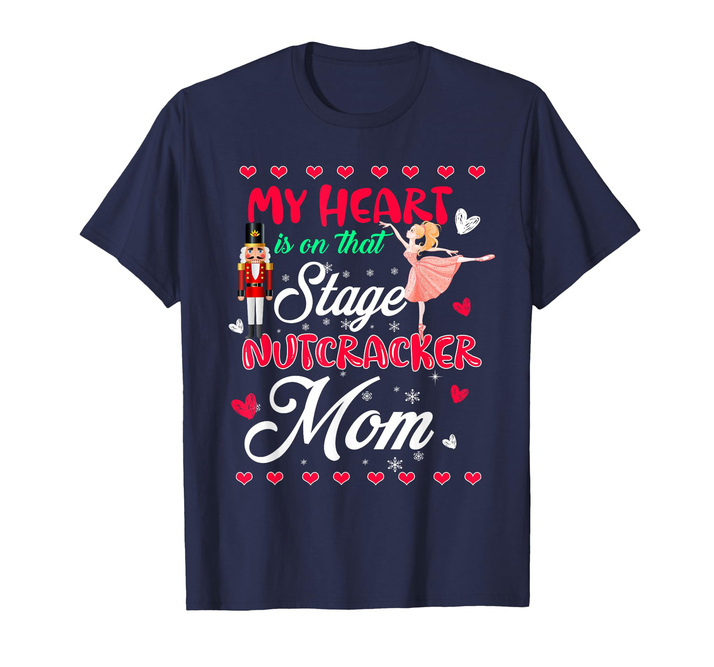 Nutcracker Mom Shirt Love Ballet Dance Mom Christmas Gifts T-Shirt