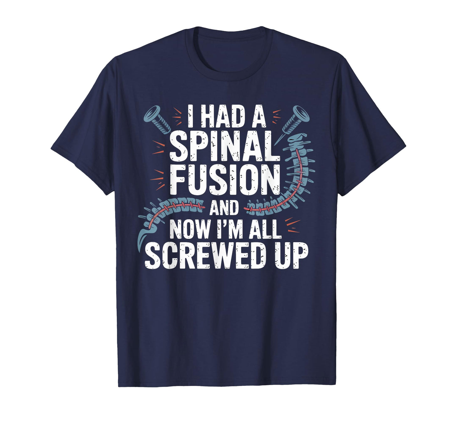 Funny Spinal Fusion Back Surgery Recovery Humor Gifts Women T-Shirt