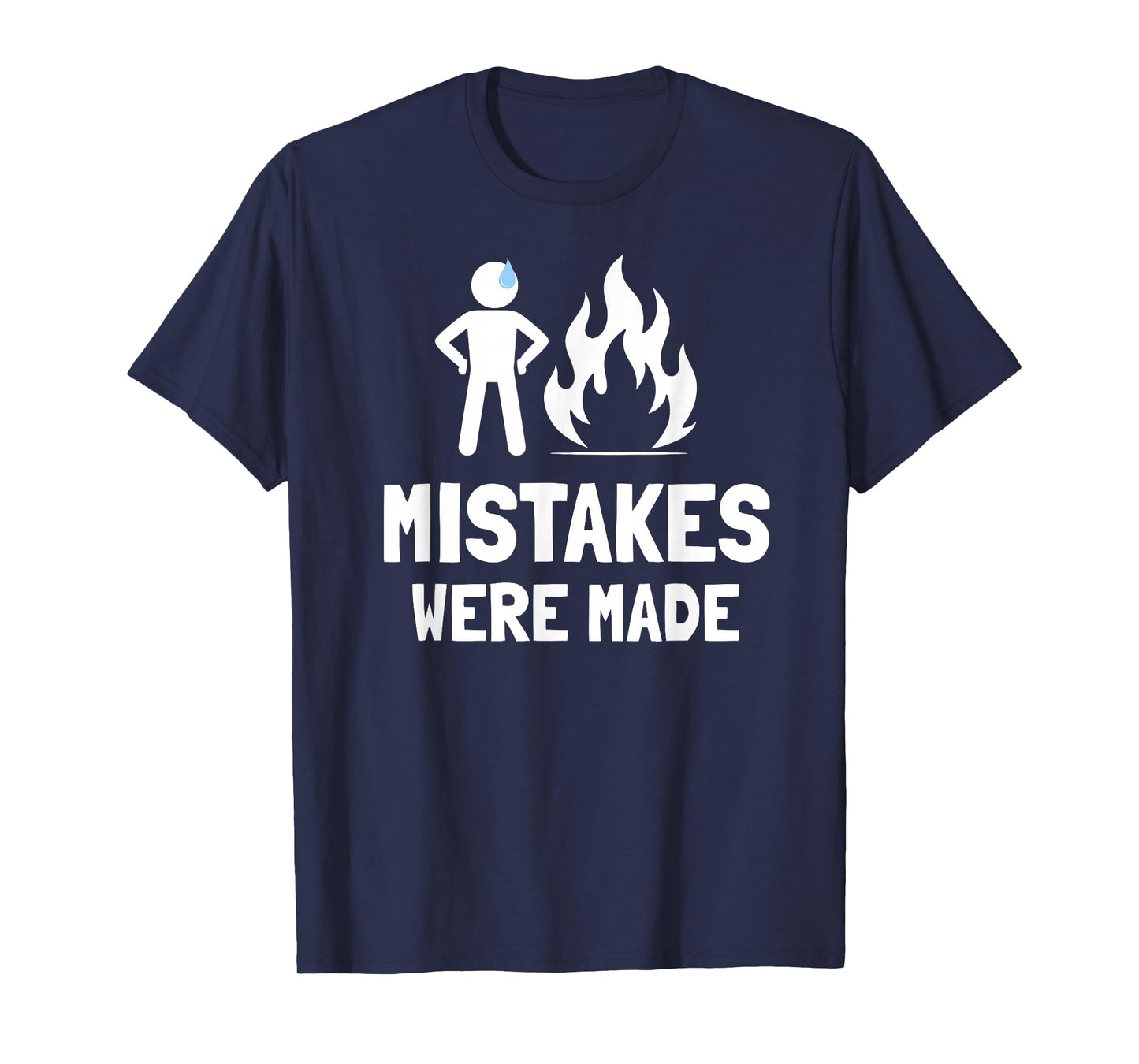 Funny Stickman Mistakes were Made, for Men & Women T-Shirt