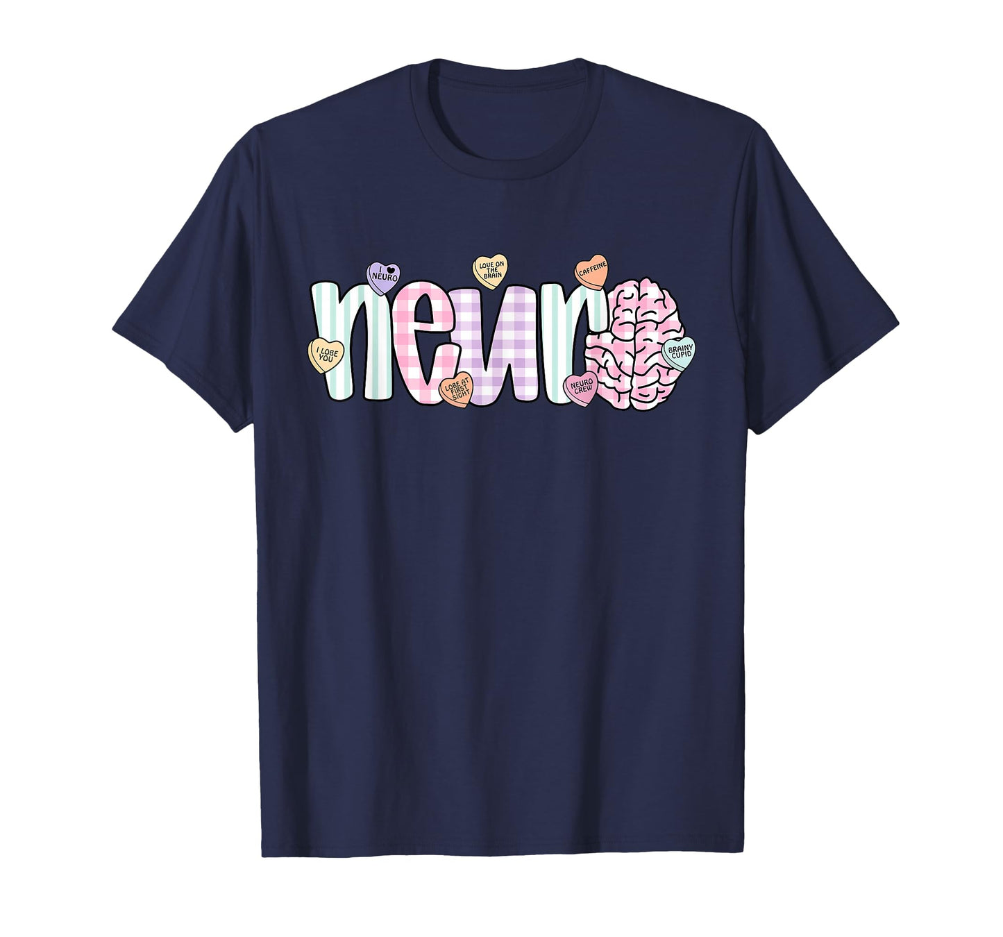 Anatomy Brain Neuro Nurse Valentine Day Neurology ICU Trauma T-Shirt