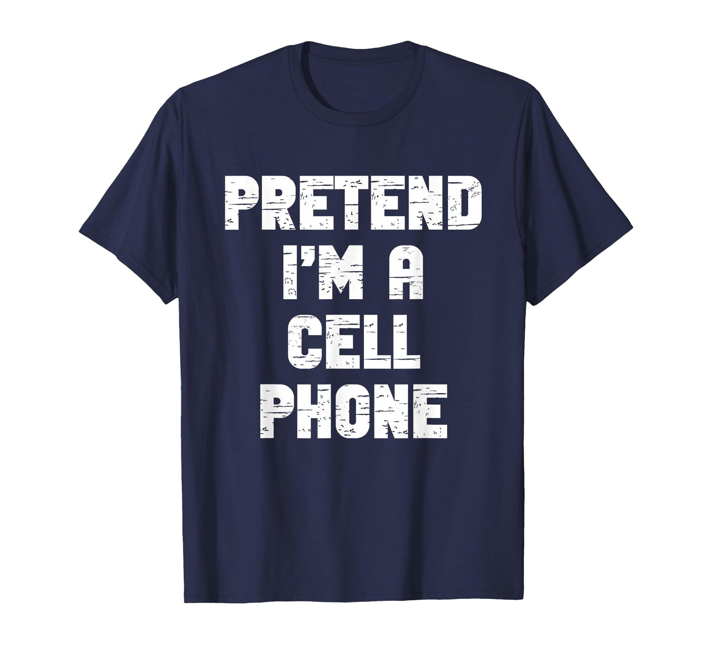 Halloween Pretend I'm A Cell-Phone Costume Lazy Cellphone T-Shirt
