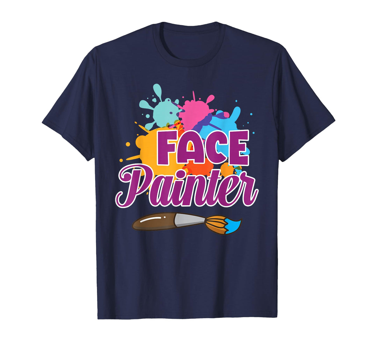 Face Painter Funny Makeup Artist Cute Girl Face Painting T-Shirt