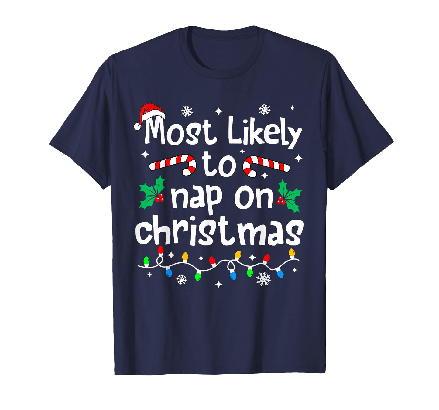 Most Likely to Nap On Christmas Christmas Matching Family T-Shirt