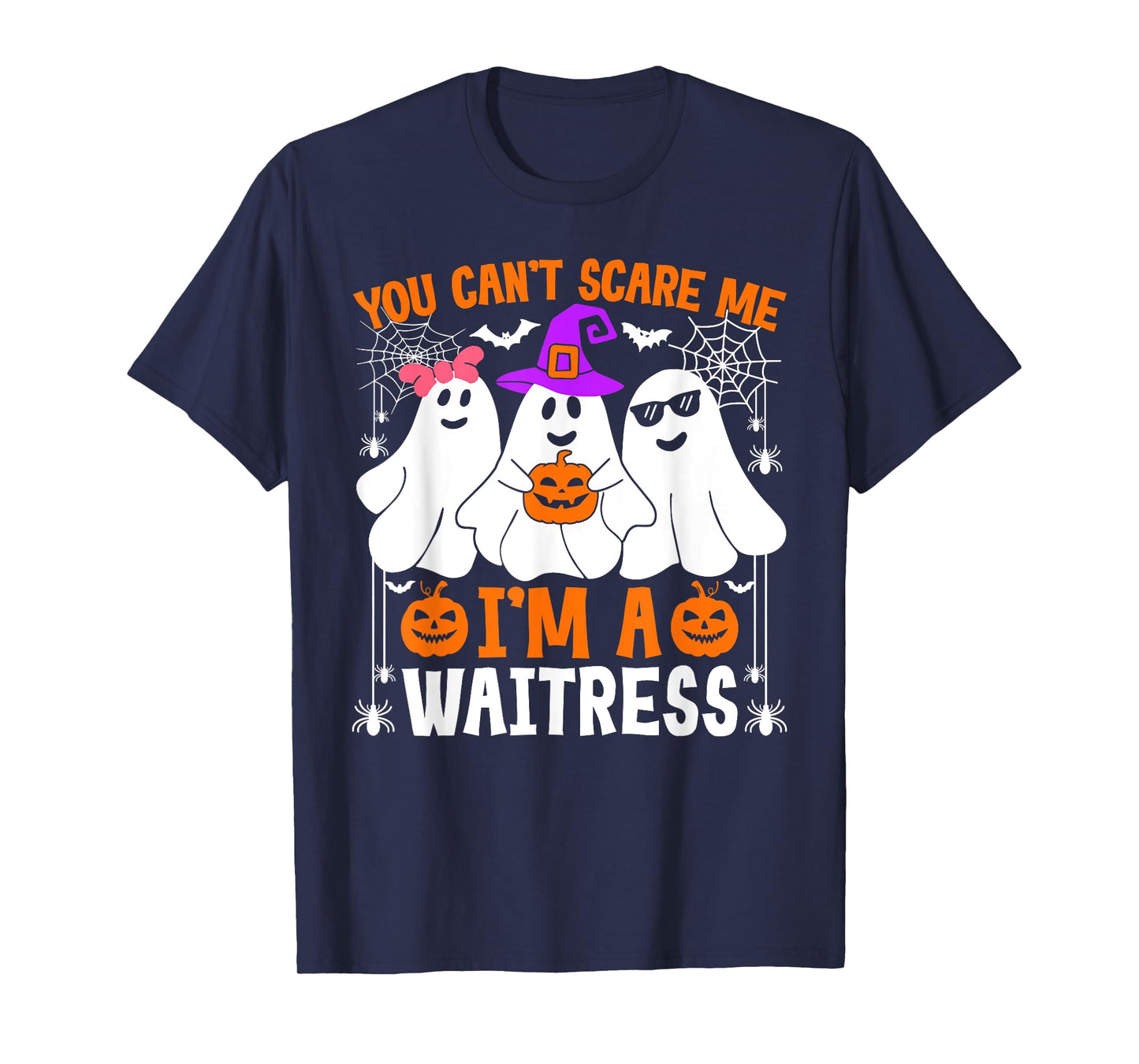 You Can't Scare Me I'm A Waitress Halloween Costume T-Shirt