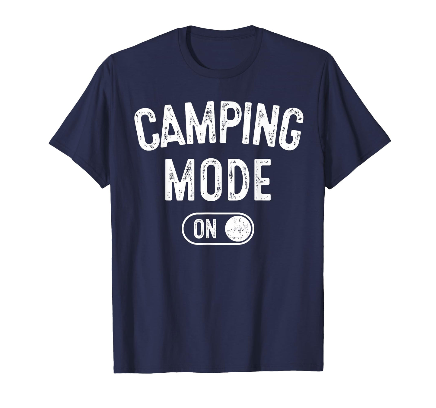 Camping Mode On Funny Camper Gift Nature Lover Scout T-Shirt