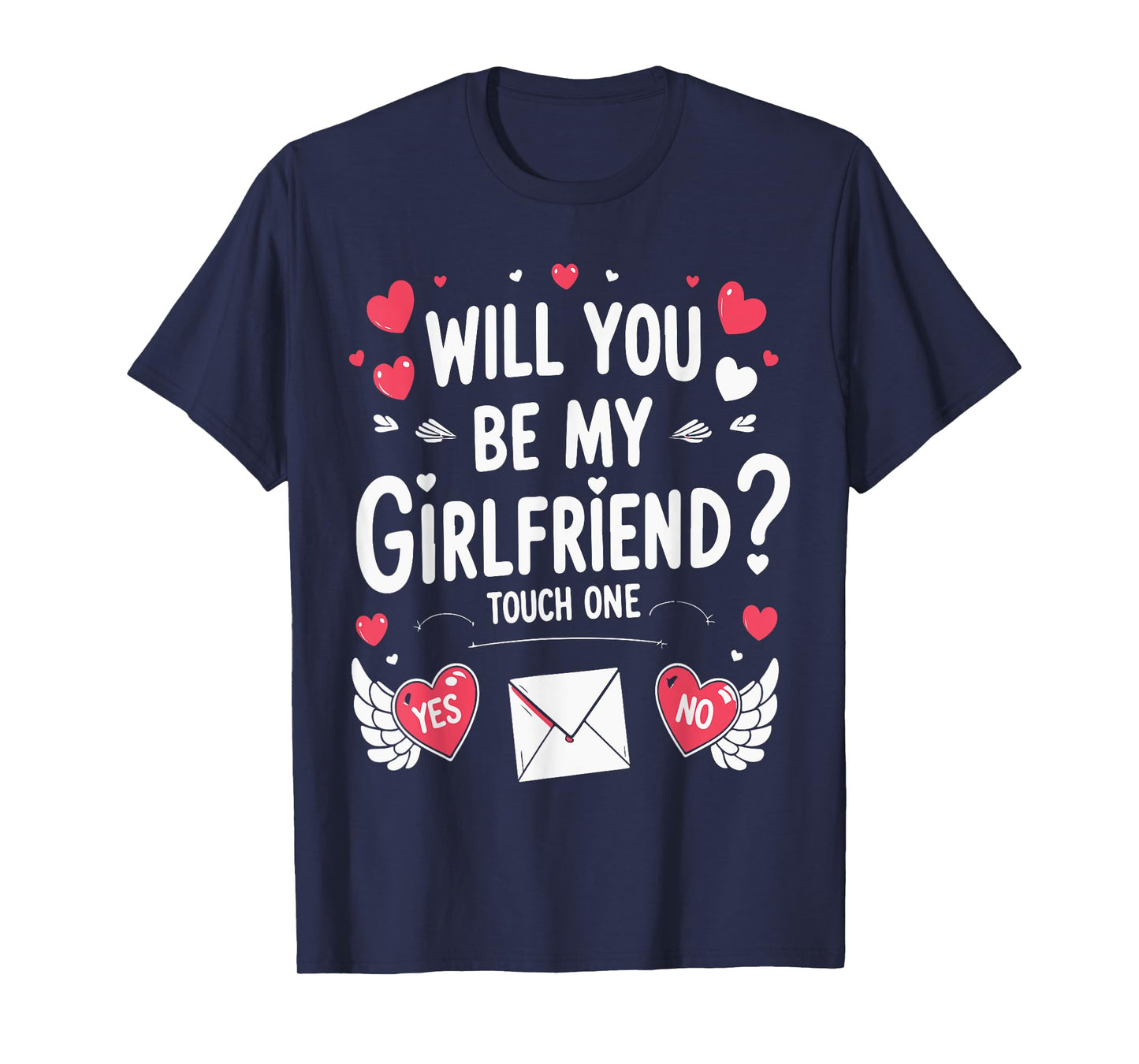 Boyfriend Ask her Will You Be My Girlfriend Valentine's Day T-Shirt