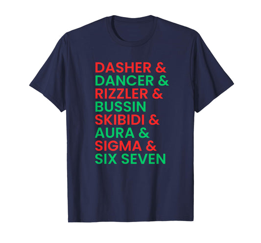 Dasher Dancer Prancer & Rizzler 67 Funny Kids Christmas T-Shirt