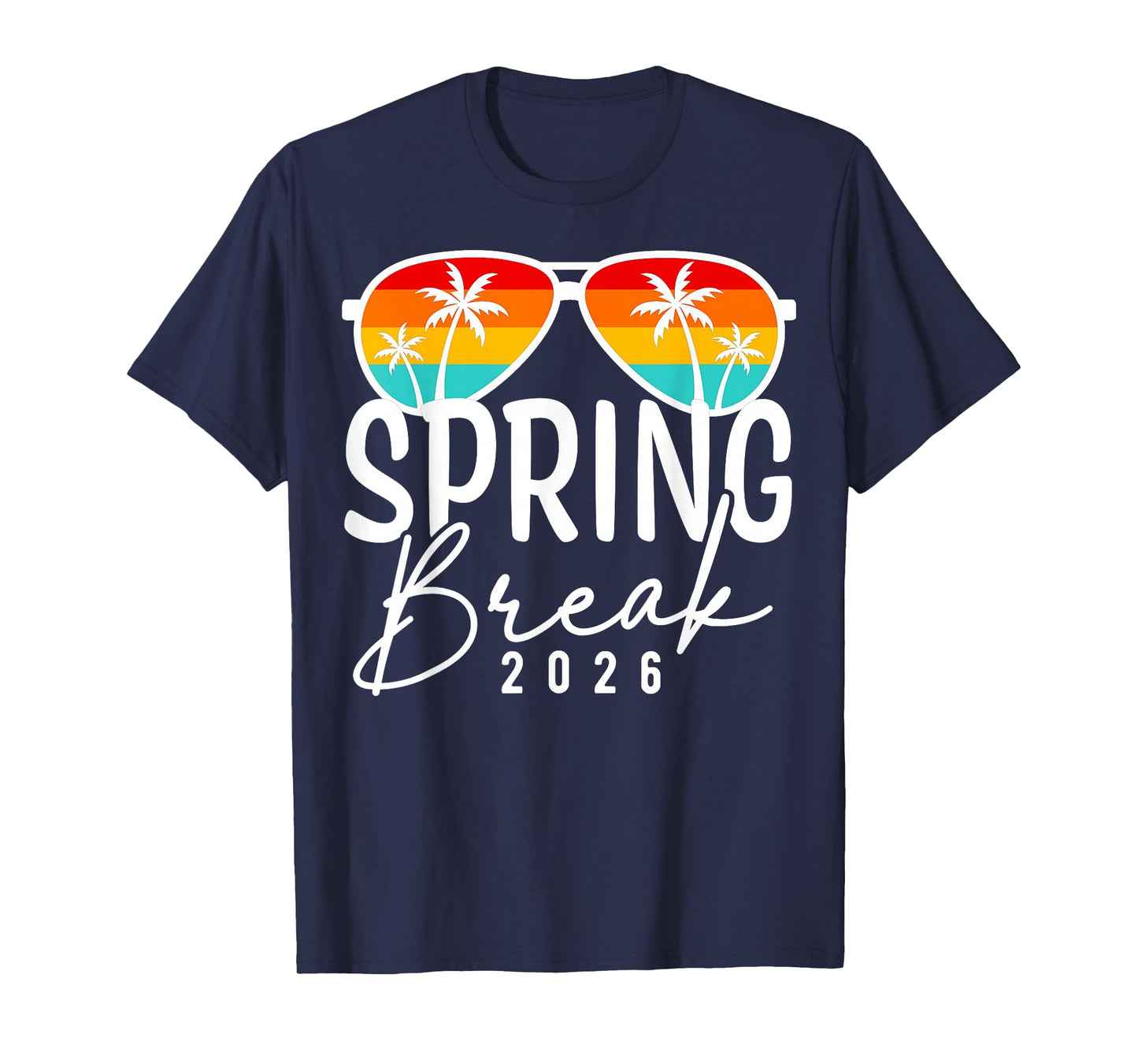 Spring Break 2026 Tees for Men Women Kids Vacation Matching T-Shirt