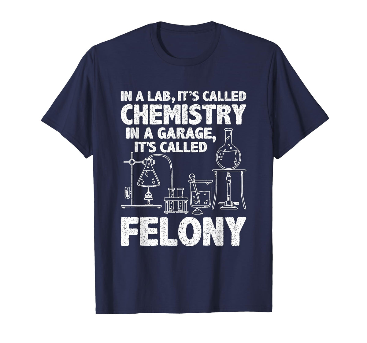 In Lab It's Called Chemistry Science Funny Chemistry Teacher T-Shirt