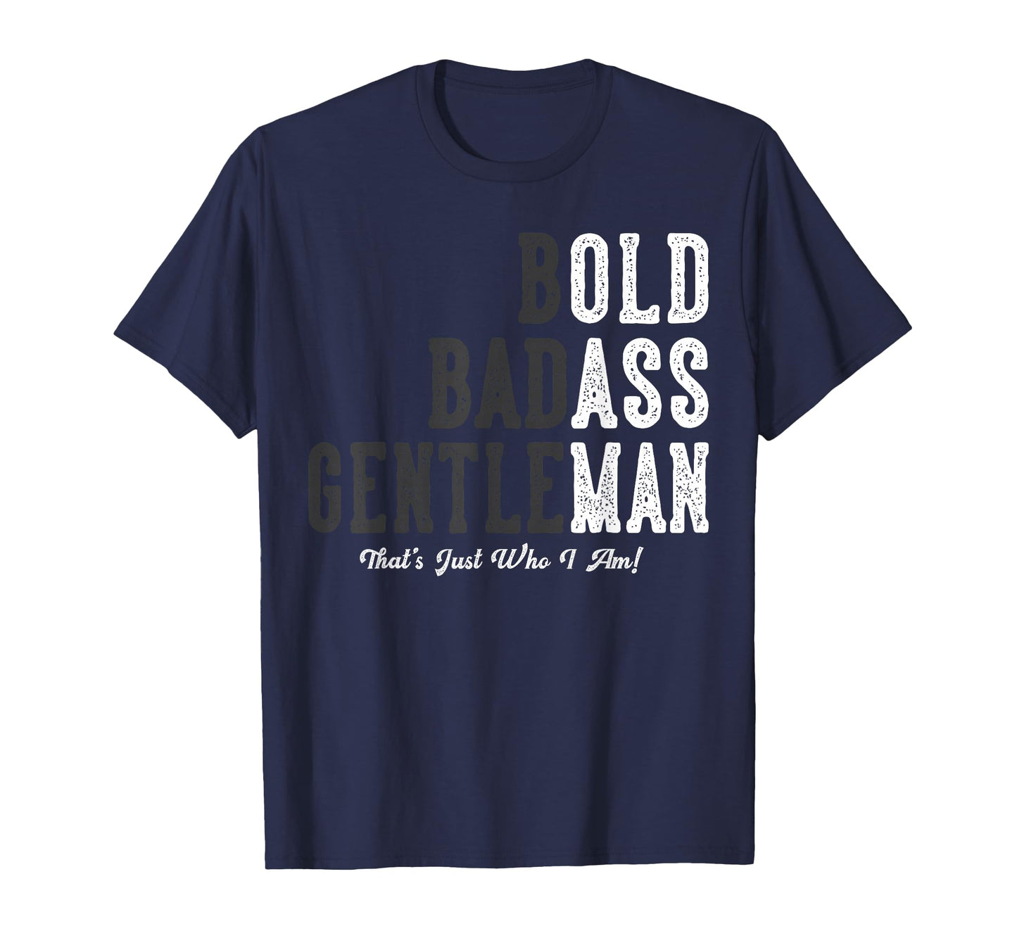 Funny Old Man Saying Gag Father's Day Birthday Dad Gentleman T-Shirt