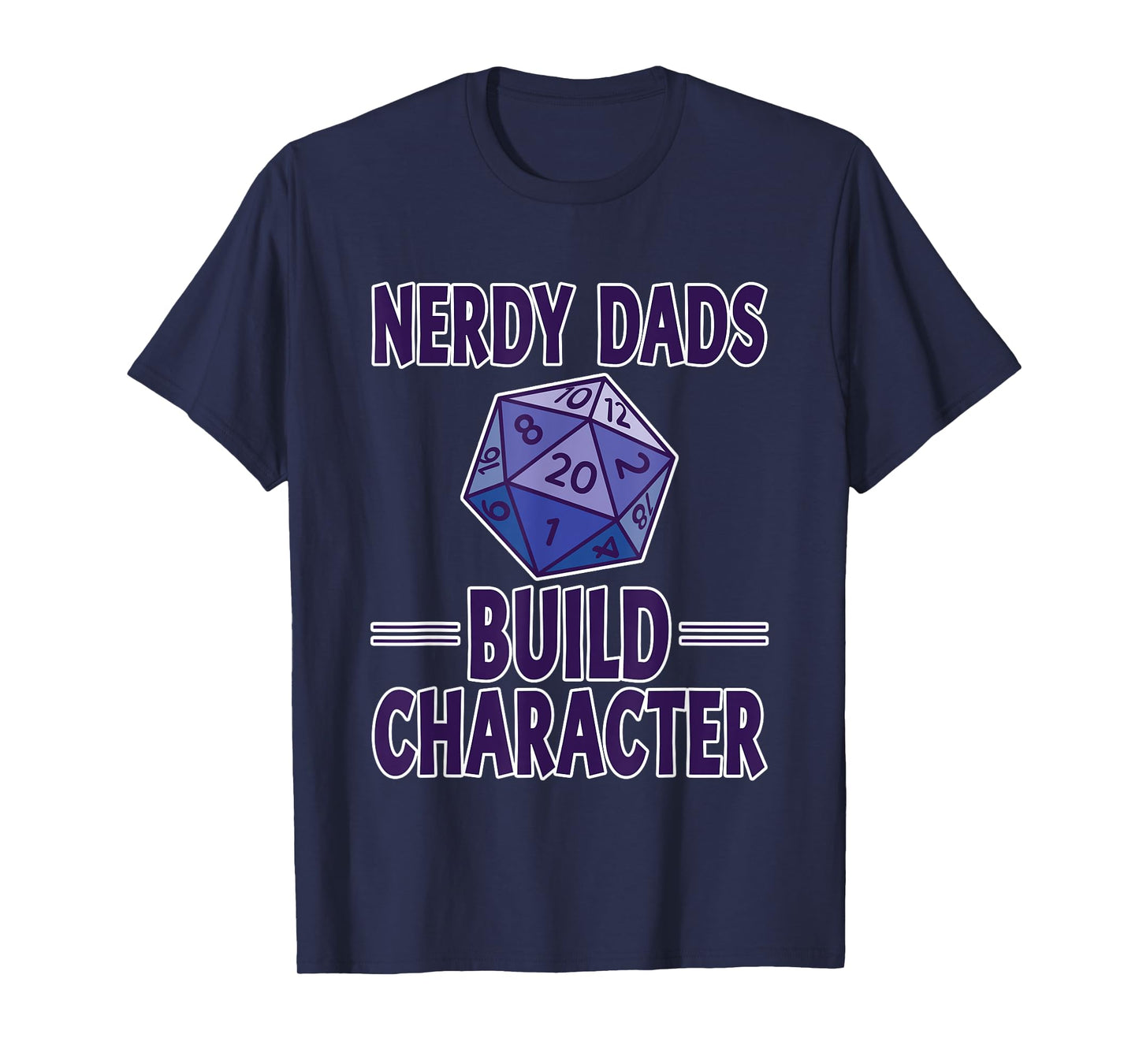 Nerdy Dads Build Character Gamer Parenting Fun T-Shirt