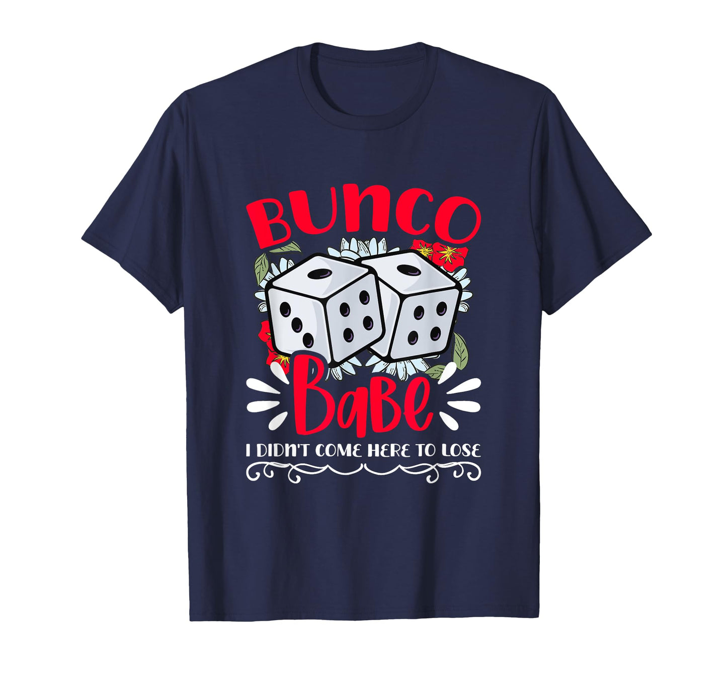 Bunco Babe Bunco Game Night Dice Game Funny Bunco Player T-Shirt