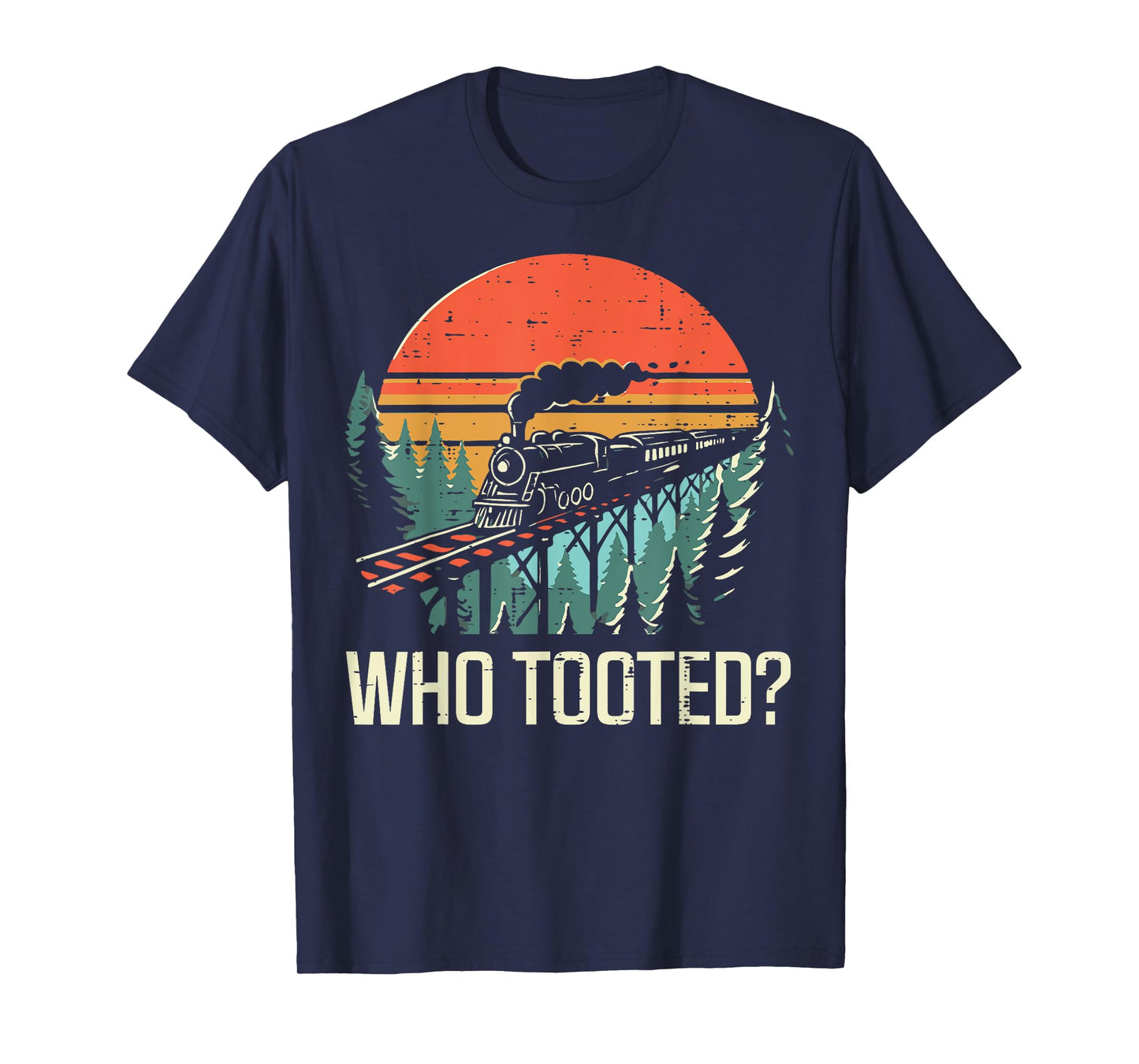 Train Who Tooted Funny Locomotive Conductor Men Boys Kids T-Shirt