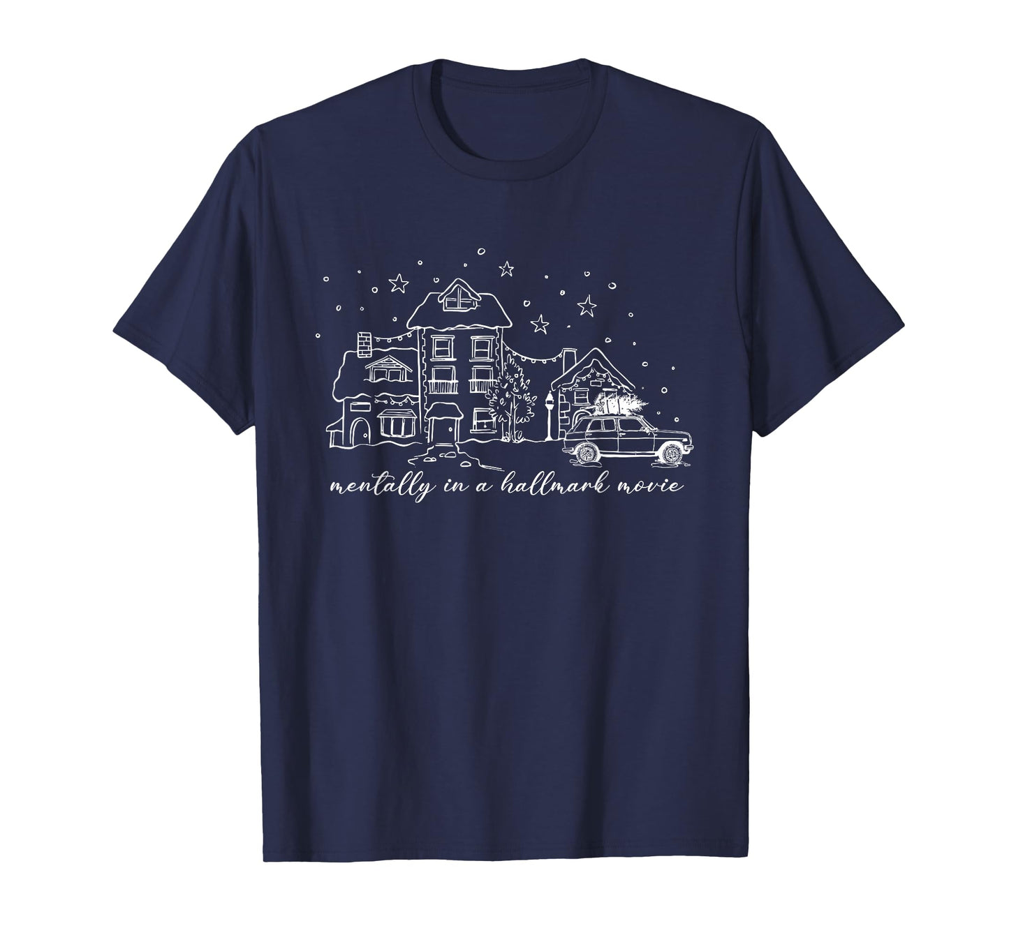 Mentally in A Hallmark Movie Vibes T-Shirt