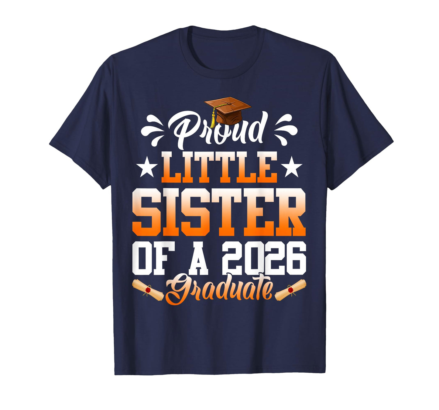 Proud Little Sister of a 2026 Graduate Senior Graduation T-Shirt