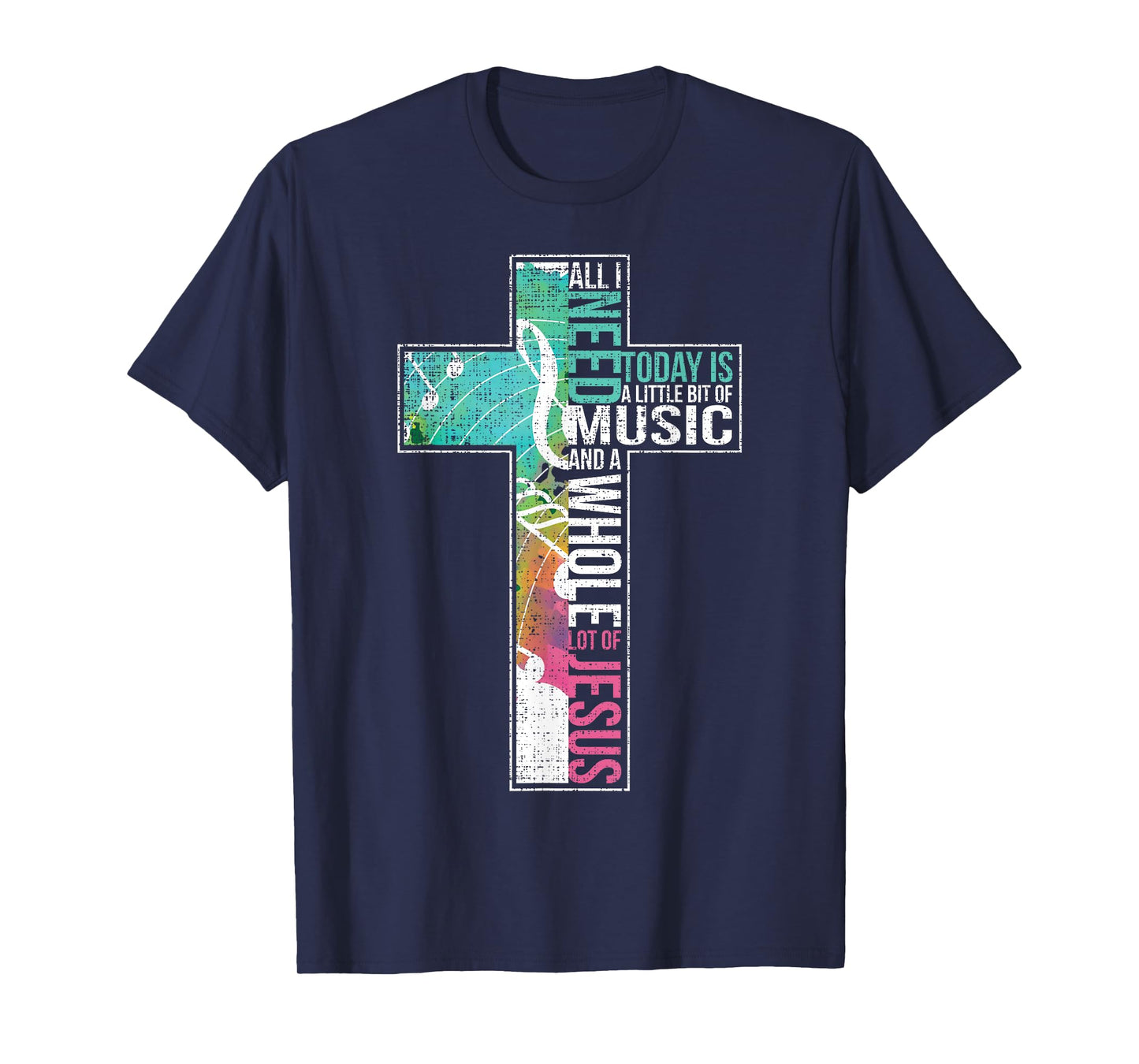 All I Need Is Music & Jesus Christian Cross Gospel T-Shirt