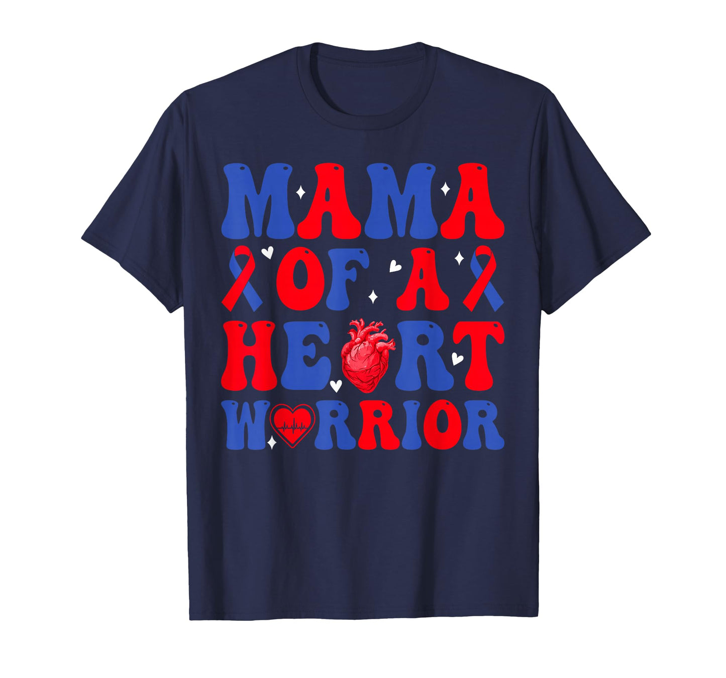 Mama of A Heart Warrior Congenital Heart Defect Awareness T-Shirt
