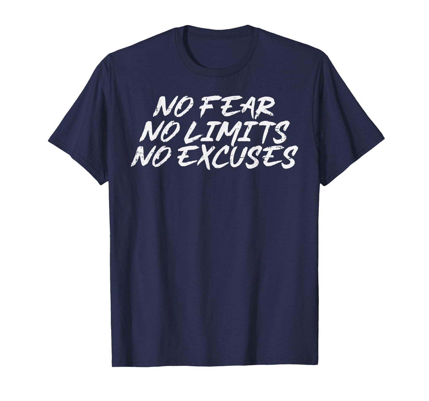 Gym No Fear Limit Excuses Workout Fitness Men Women Kids T-Shirt
