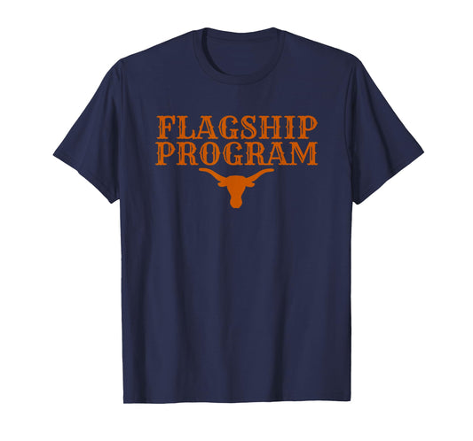 Texas Flagship Program Apparel for Men Women Kids T-Shirt