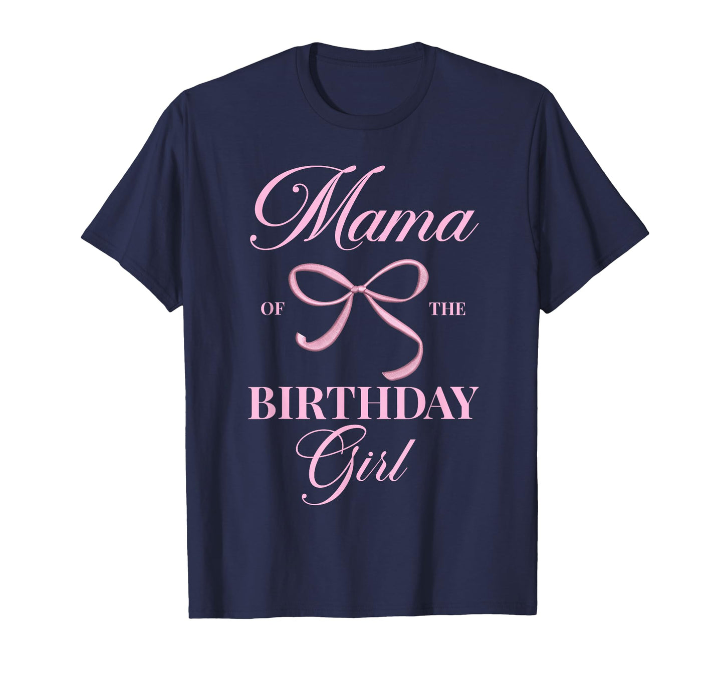 Mama Of The Birthday Girl Coquette Aesthetic Pink Bow T-Shirt