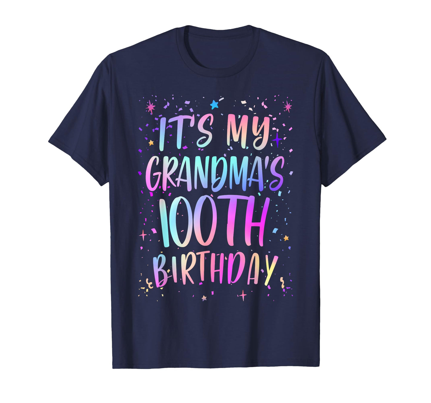 It's My Grandma's 100th Birthday Colorful Happy 100 Year Old T-Shirt