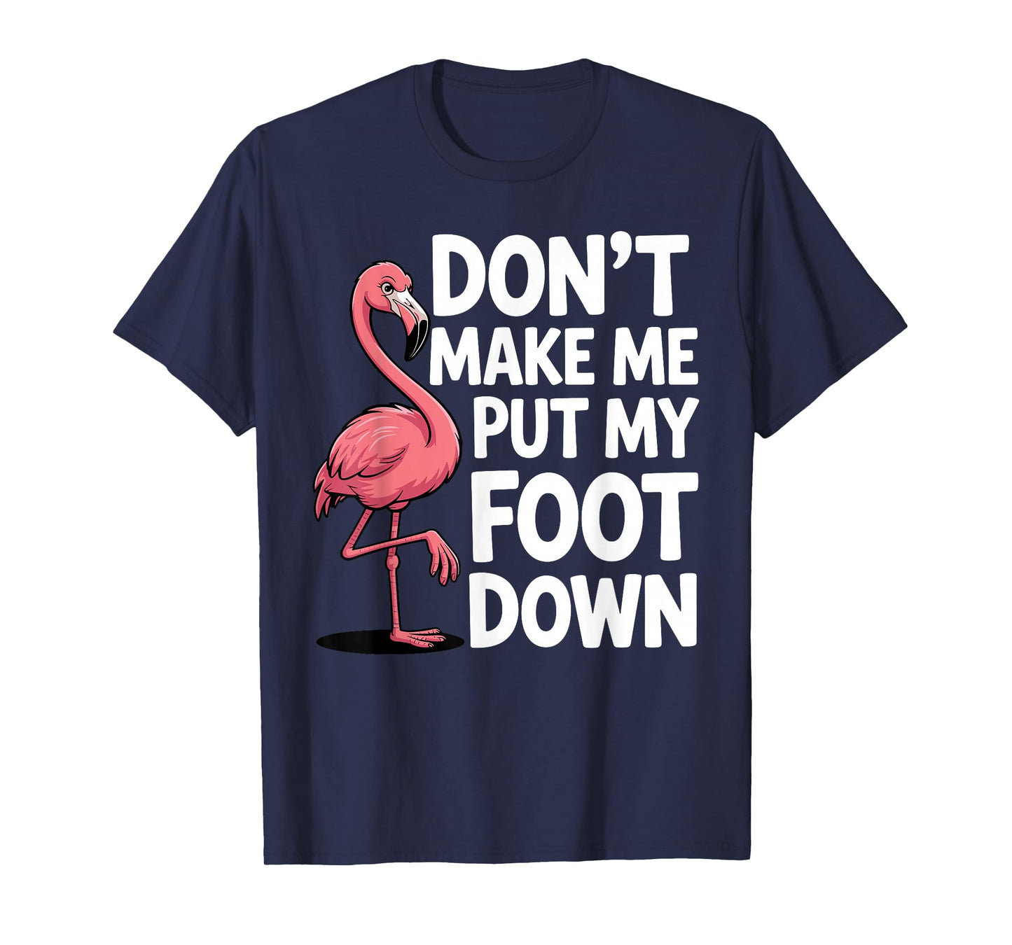 Funny Flamingo Design for Men Women Kids Bird Pink Flamingo T-Shirt