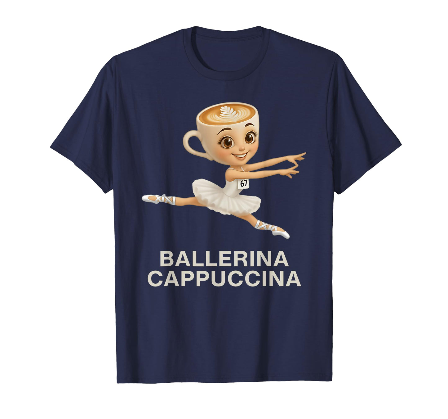 Funny Kids 67 Meme Ballerina Cappuccina Italian Brainrot T-Shirt