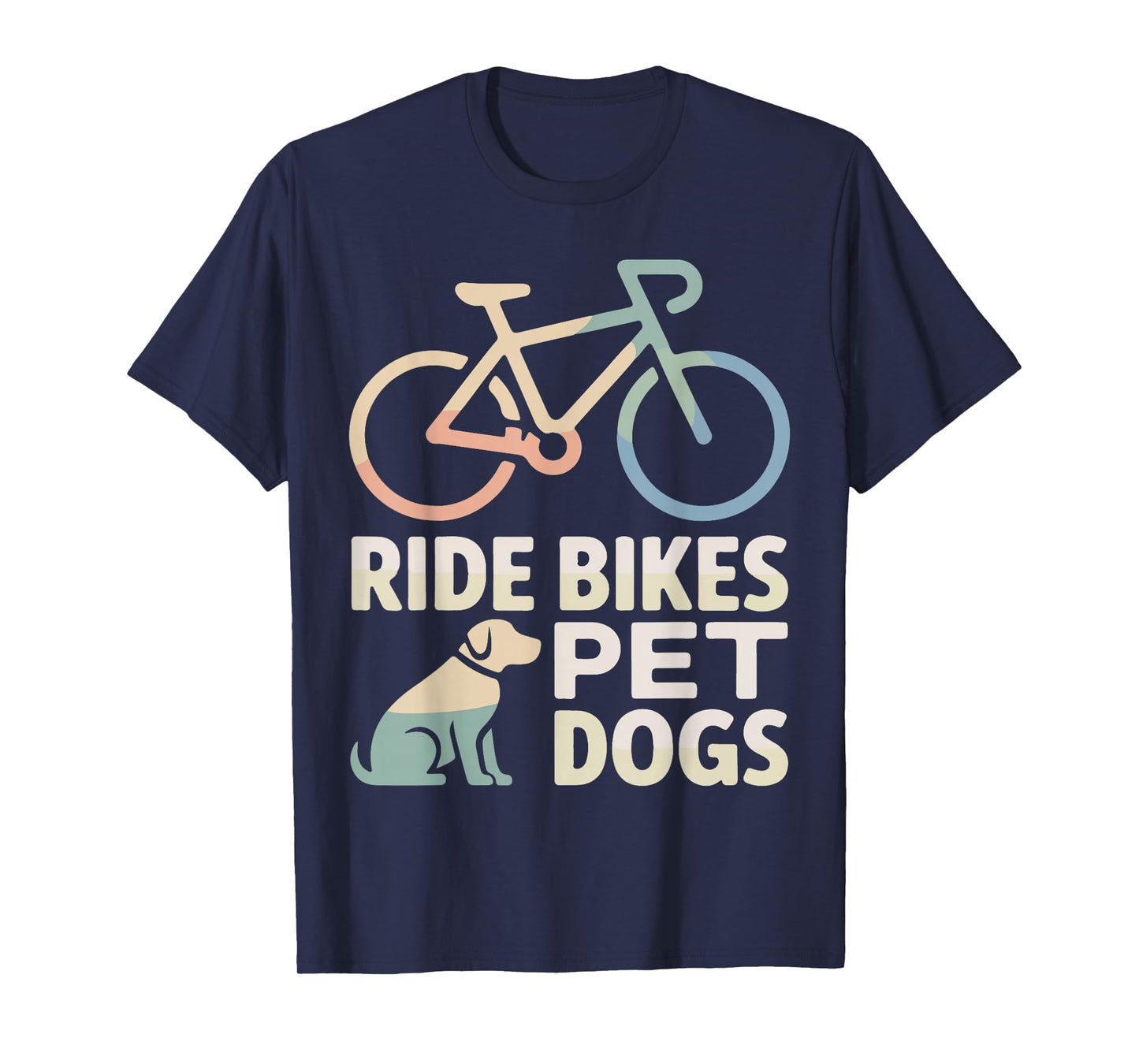 Ride Bikes Pet Dogs Bicycle Cycling Biking Dog Lover T-Shirt