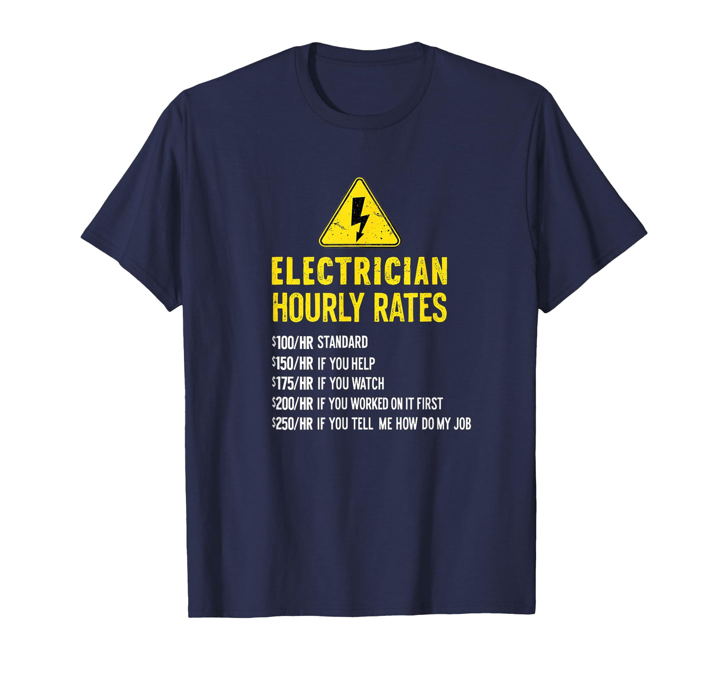 Funny Electrician Hourly Rates Lineman Labor 0CEIWY T-Shirt